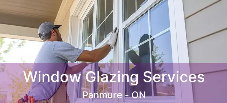 Window Glazing Services Panmure - ON