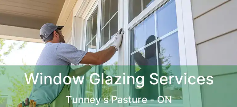 Window Glazing Services Tunney s Pasture - ON