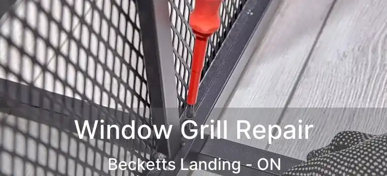 Window Grill Repair Becketts Landing - ON