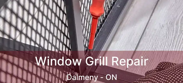 Window Grill Repair Dalmeny - ON