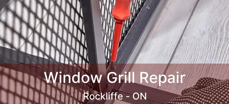 Window Grill Repair Rockliffe - ON