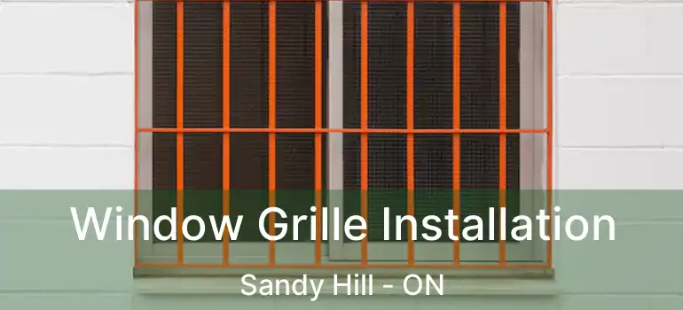  Window Grille Installation Sandy Hill - ON