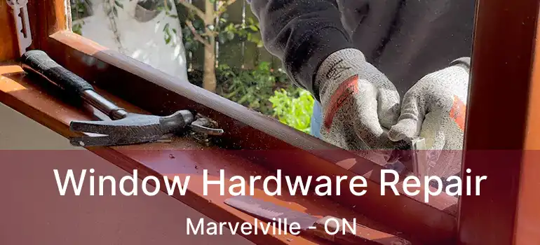  Window Hardware Repair Marvelville - ON