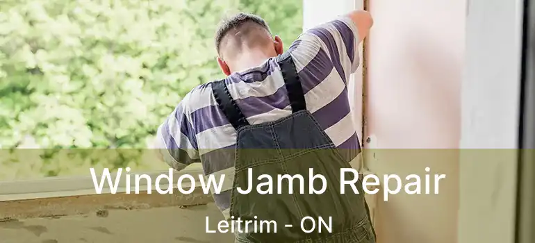  Window Jamb Repair Leitrim - ON