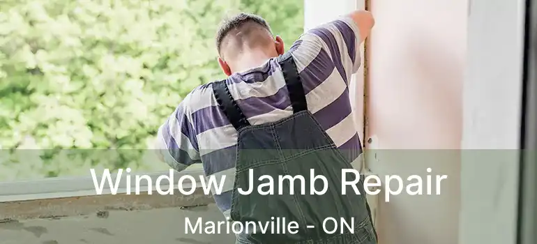  Window Jamb Repair Marionville - ON