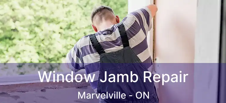 Window Jamb Repair Marvelville - ON