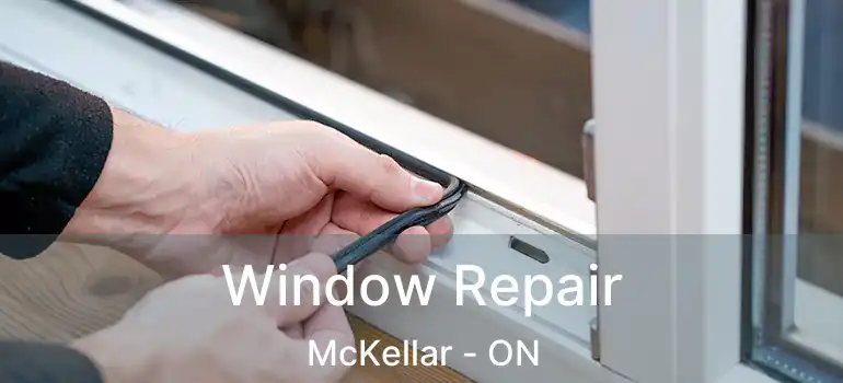  Window Repair McKellar - ON