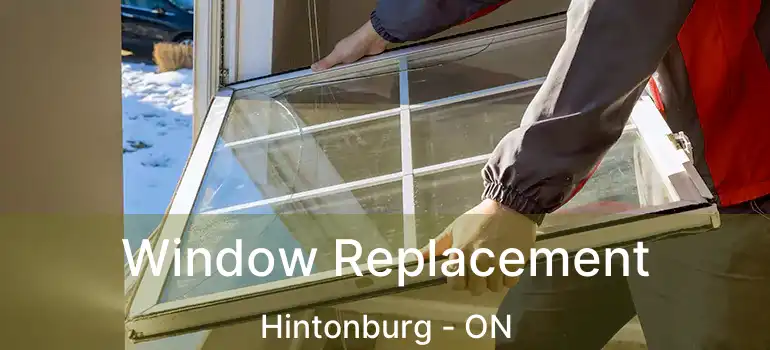 Window Replacement Hintonburg - ON