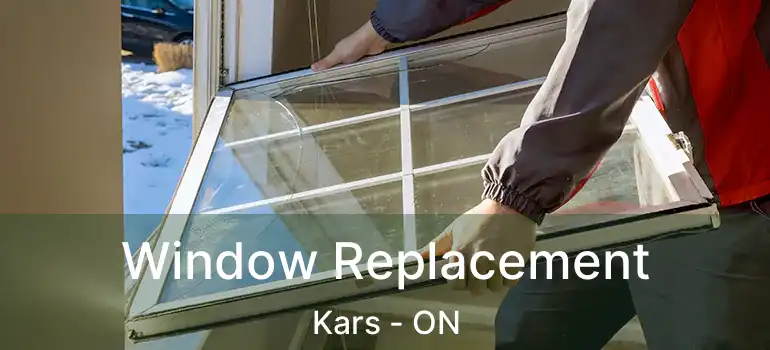 Window Replacement Kars - ON