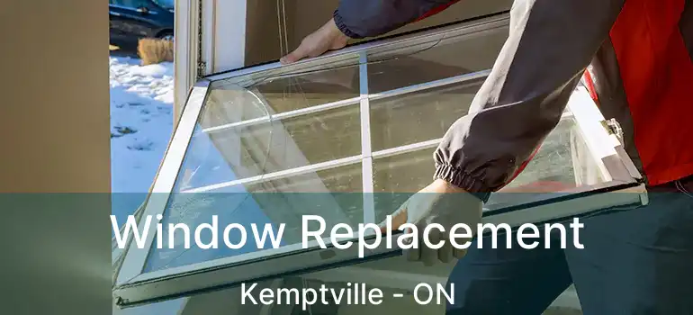 Window Replacement Kemptville - ON