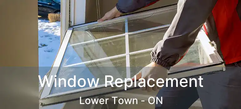  Window Replacement Lower Town - ON