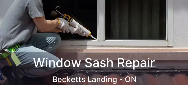 Window Sash Repair Becketts Landing - ON