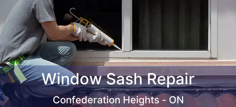 Window Sash Repair Confederation Heights - ON