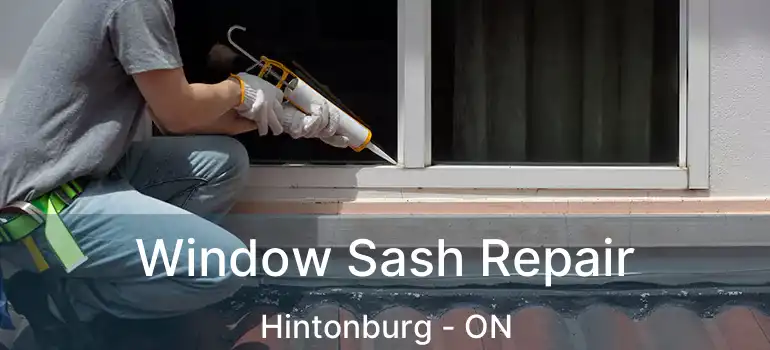 Window Sash Repair Hintonburg - ON