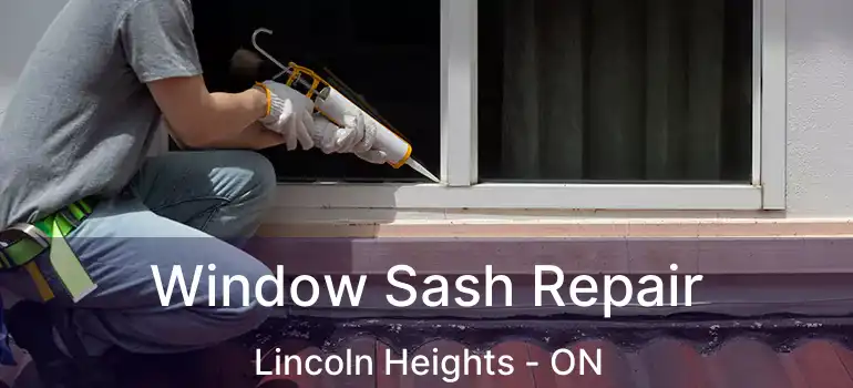 Window Sash Repair Lincoln Heights - ON