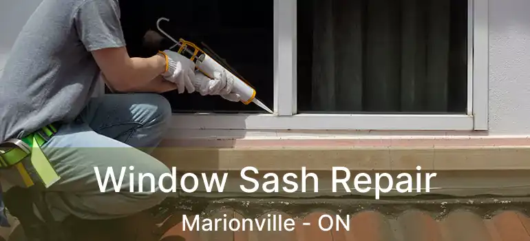 Window Sash Repair Marionville - ON