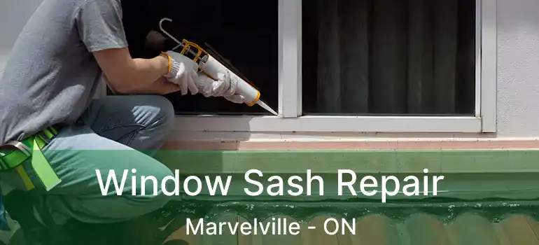 Window Sash Repair Marvelville - ON
