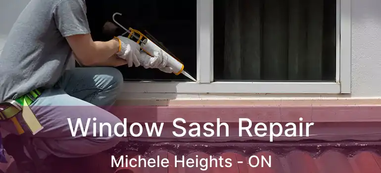 Window Sash Repair Michele Heights - ON