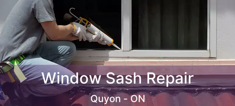  Window Sash Repair Quyon - ON