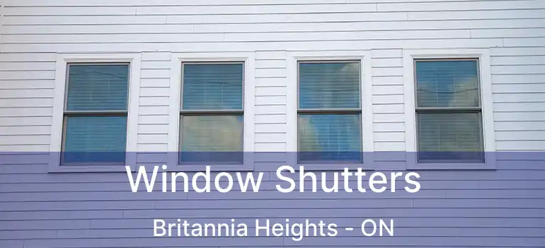 Window Shutters Britannia Heights - ON