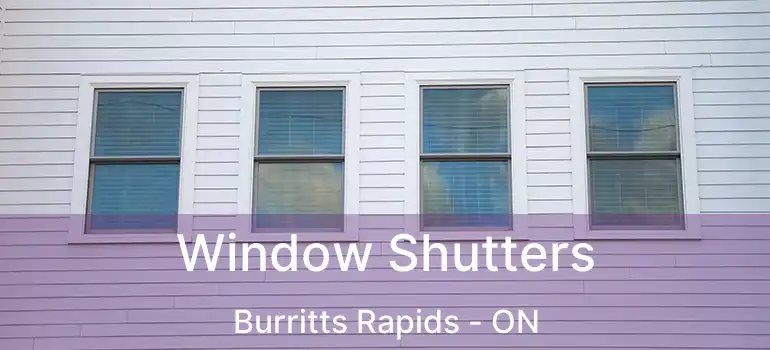 Window Shutters Burritts Rapids - ON
