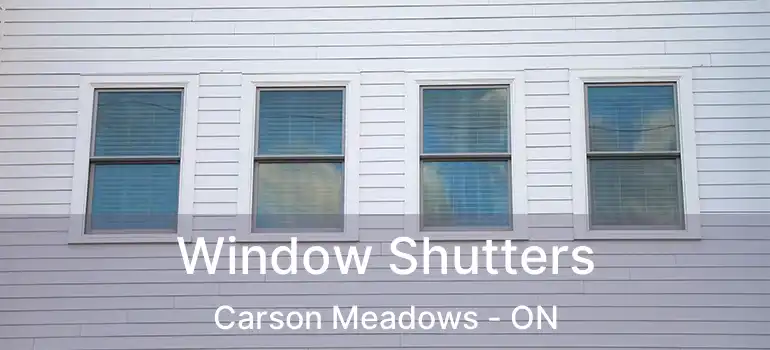 Window Shutters Carson Meadows - ON