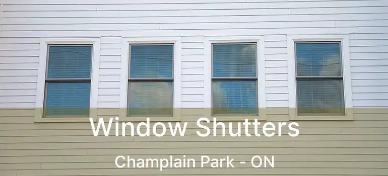 Window Shutters Champlain Park - ON