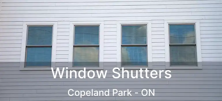 Window Shutters Copeland Park - ON