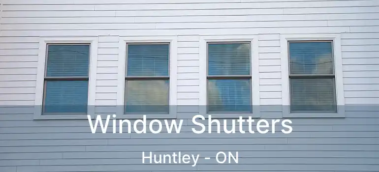 Window Shutters Huntley - ON