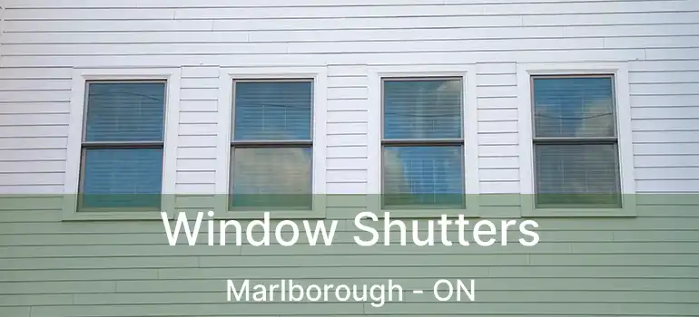 Window Shutters Marlborough - ON