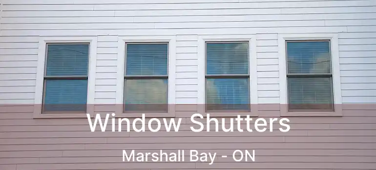 Window Shutters Marshall Bay - ON