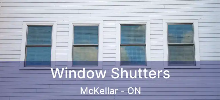 Window Shutters McKellar - ON