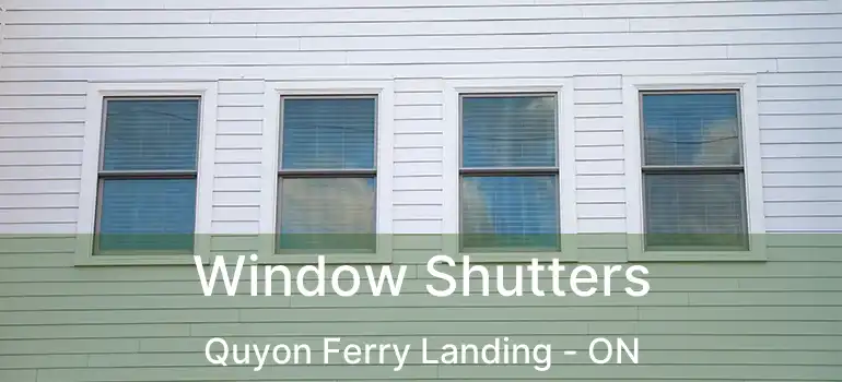 Window Shutters Quyon Ferry Landing - ON