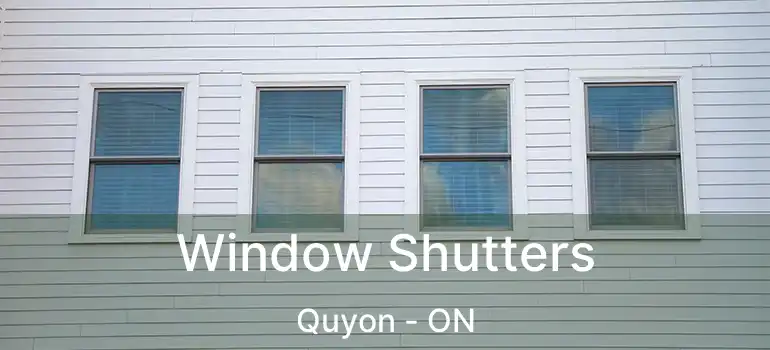 Window Shutters Quyon - ON