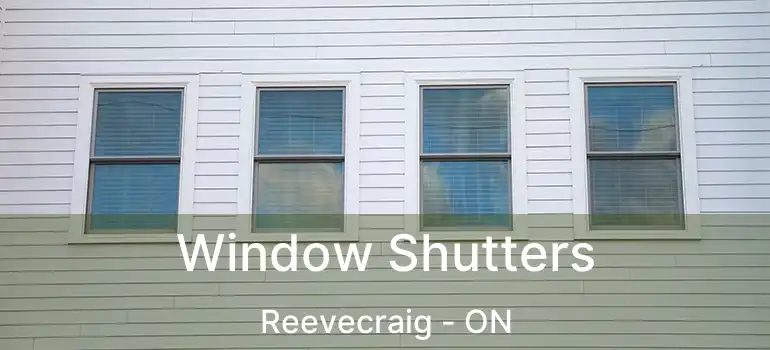 Window Shutters Reevecraig - ON