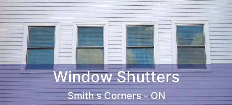 Window Shutters Smith s Corners - ON