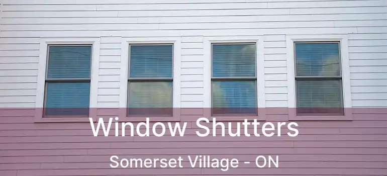  Window Shutters Somerset Village - ON
