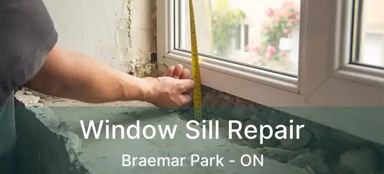 Window Sill Repair Braemar Park - ON