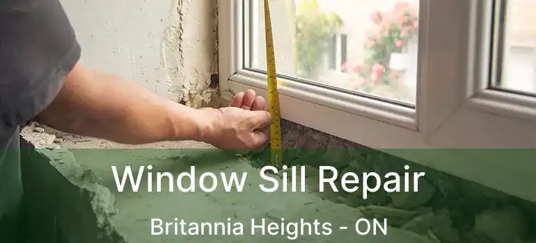 Window Sill Repair Britannia Heights - ON