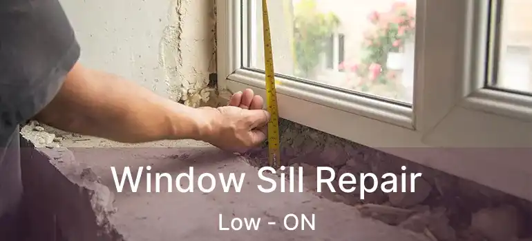  Window Sill Repair Low - ON