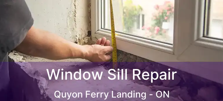  Window Sill Repair Quyon Ferry Landing - ON