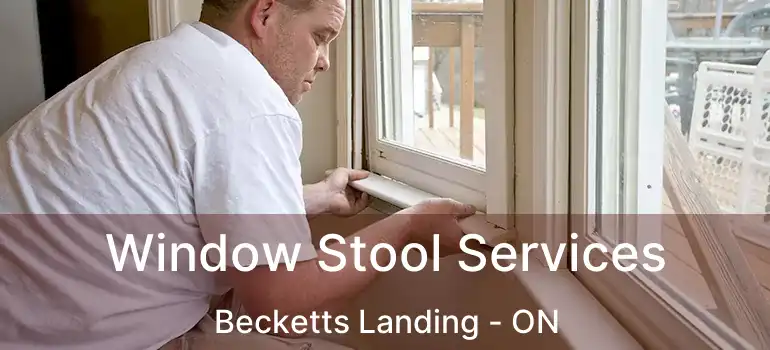  Window Stool Services Becketts Landing - ON