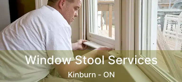  Window Stool Services Kinburn - ON