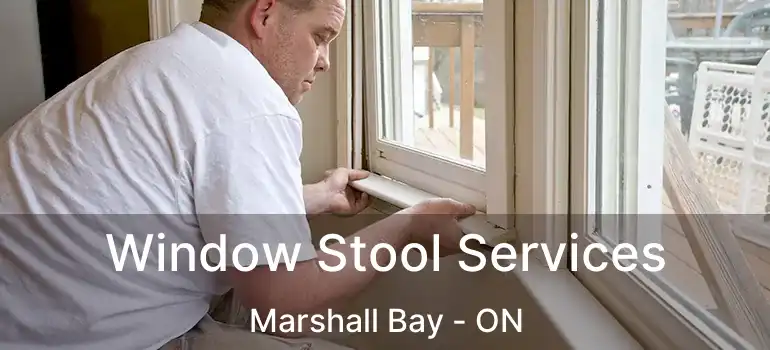  Window Stool Services Marshall Bay - ON