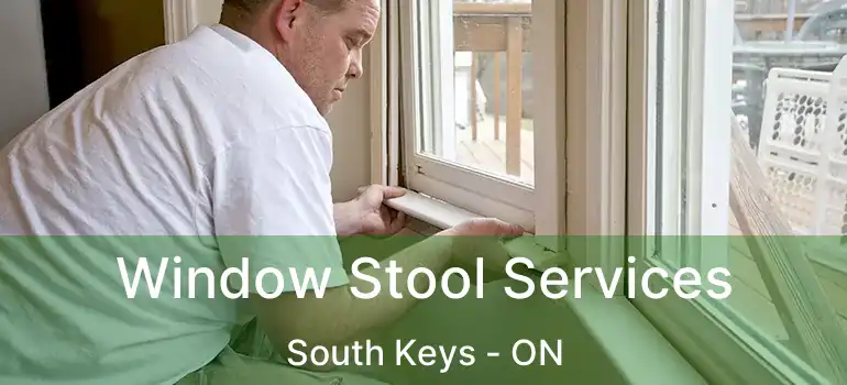  Window Stool Services South Keys - ON