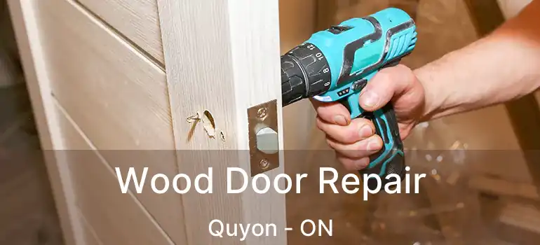 Wood Door Repair Quyon - ON