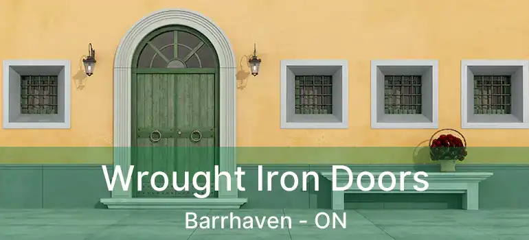 Wrought Iron Doors Barrhaven - ON