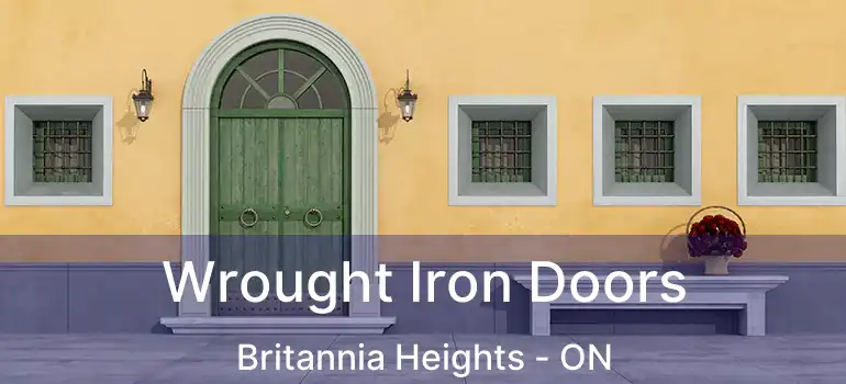  Wrought Iron Doors Britannia Heights - ON