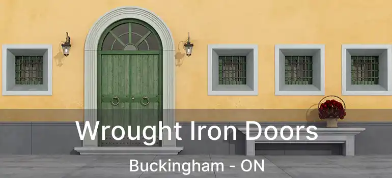 Wrought Iron Doors Buckingham - ON
