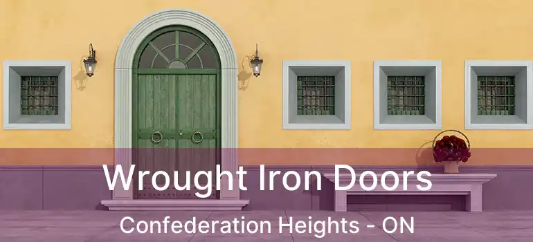 Wrought Iron Doors Confederation Heights - ON